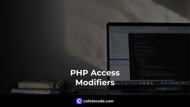 Understanding PHP Access Modifiers